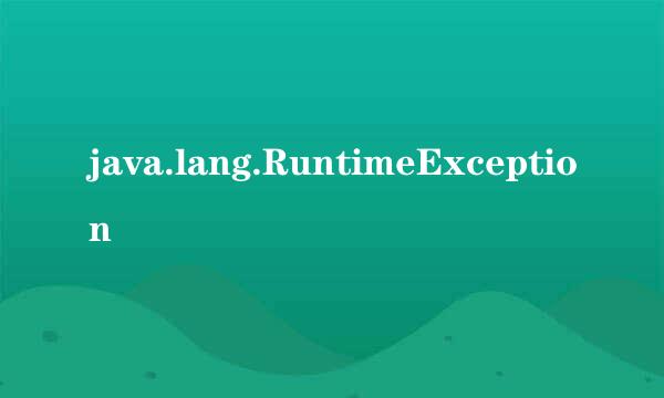 java.lang.RuntimeException